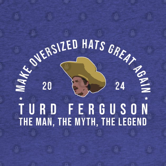 Turd Ferguson // Make Oversized Hats Great Again by Trendsdk